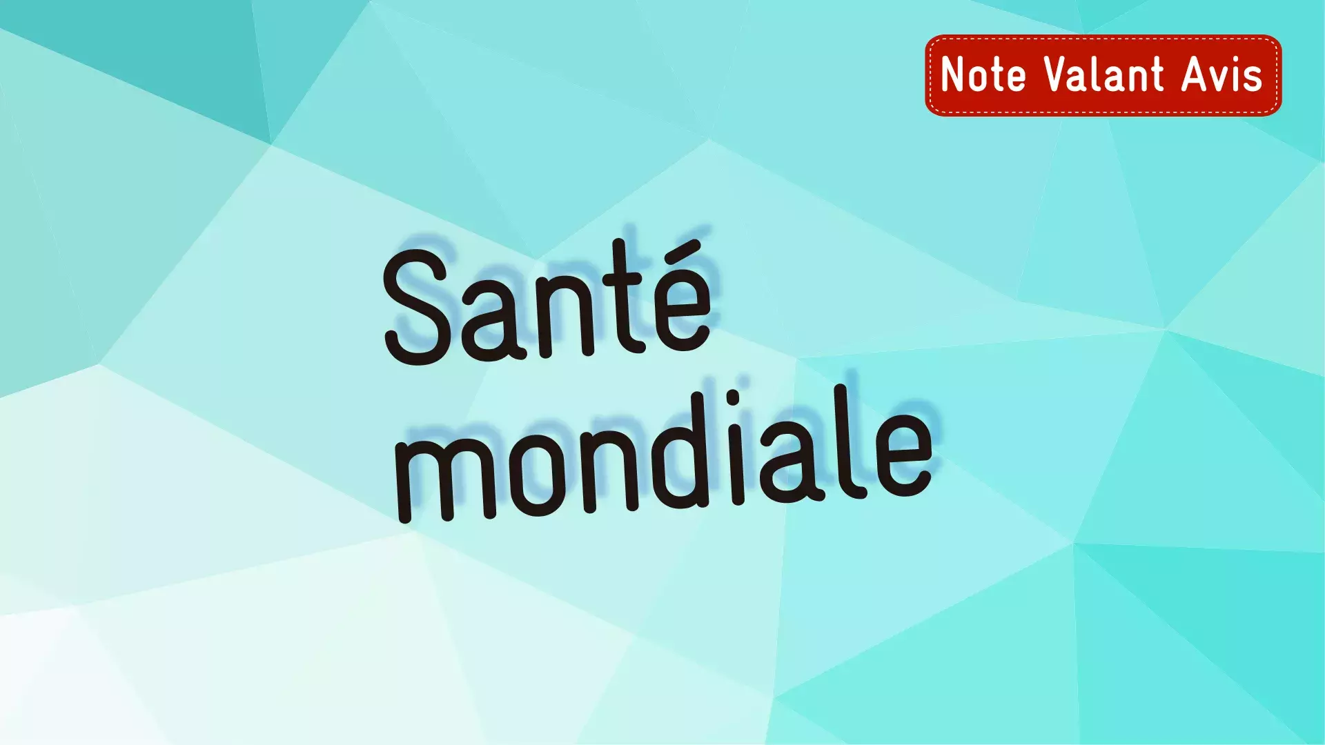 Image générique pour Santé mondiale (texte en grand sur fond bleu)